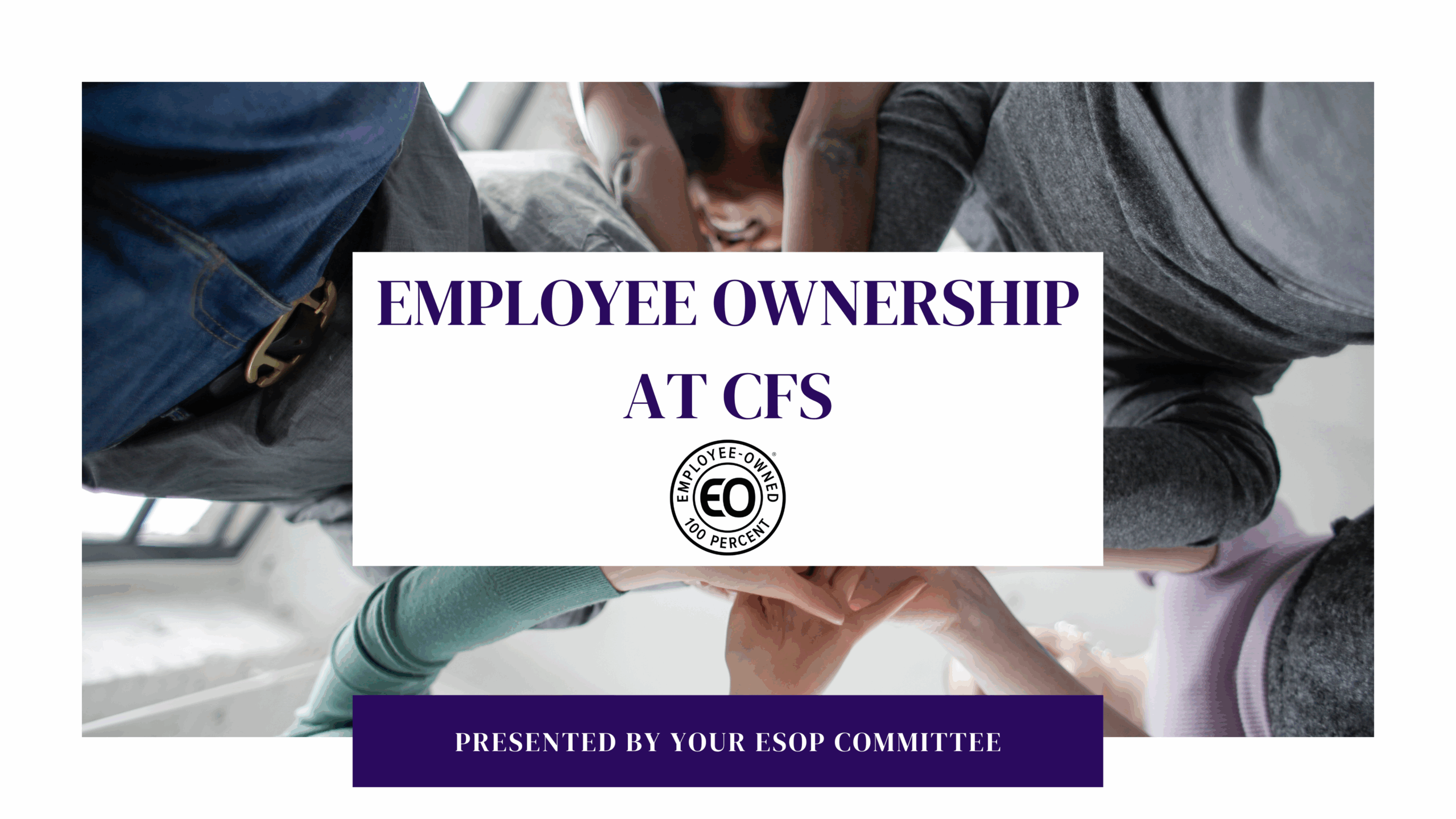 Employee Ownership at CFS